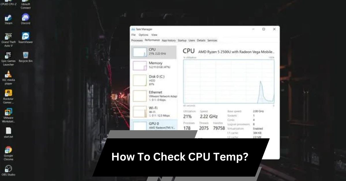 How To Check CPU Temp?